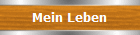 Mein Leben